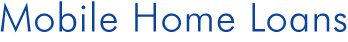 Mobile homes finance and refinance